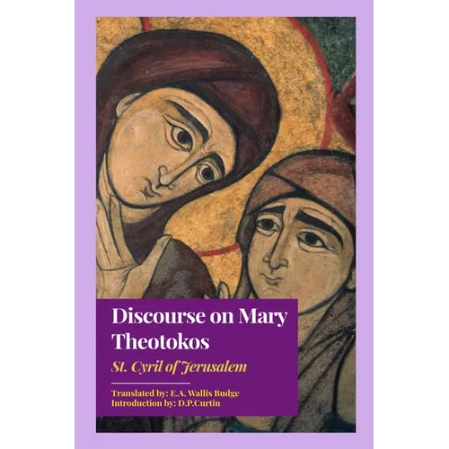 Discourse on Mary Theotokos
