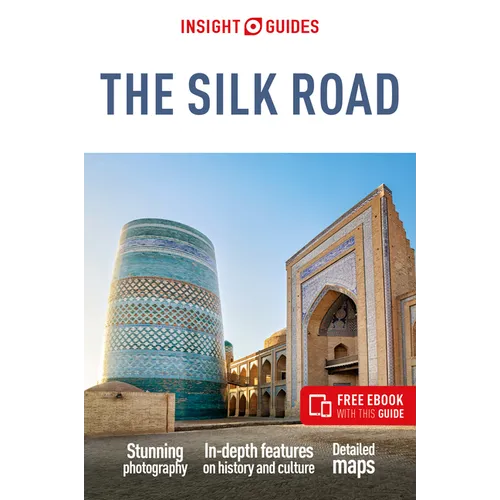 Insight Guides the Silk Road: Travel Guide with eBook