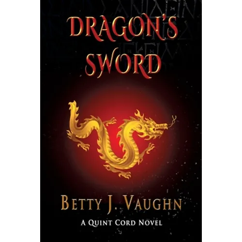 Dragon's Sword: A Quint Cord Novel