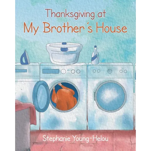 Thanksgiving at My Brother's House