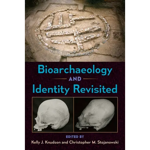 Bioarchaeology and Identity Revisited