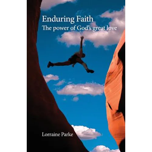 Enduring Faith: The Power of God's Great Love