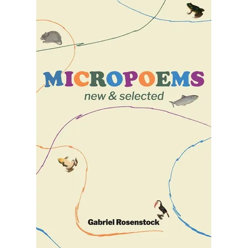 Micropoems: New & Selected