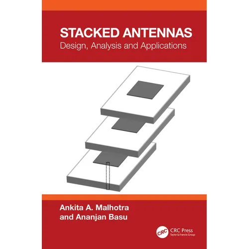 Stacked Antennas: Design, Analysis and Applications