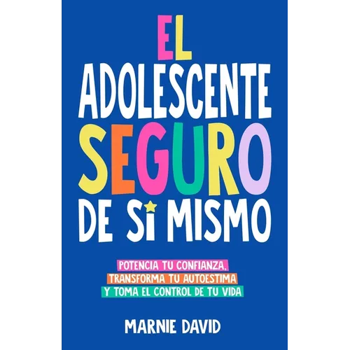 El Adolescente Seguro De Sí Mismo