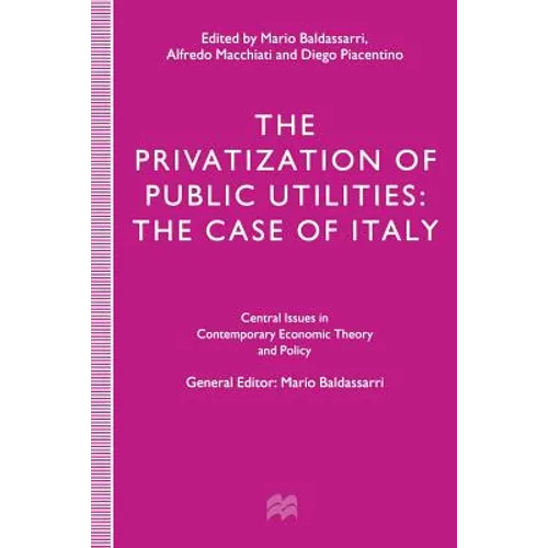 The Privatization of Public Utilities: The Case of Italy