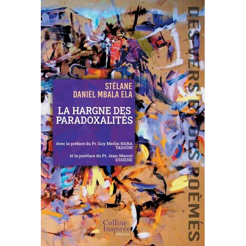 La Hargne Des Paradoxalités