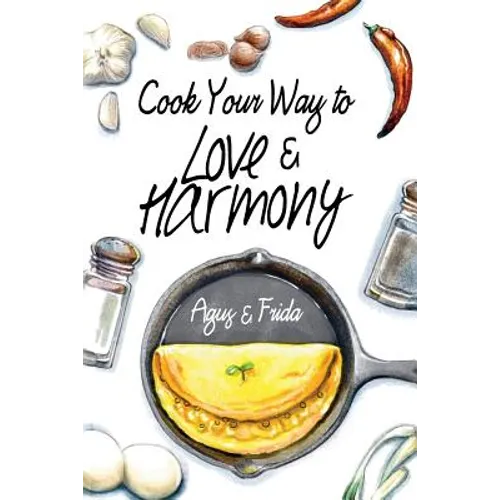 Cook Your Way to Love & Harmony