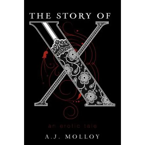 The Story of X: An Erotic Tale