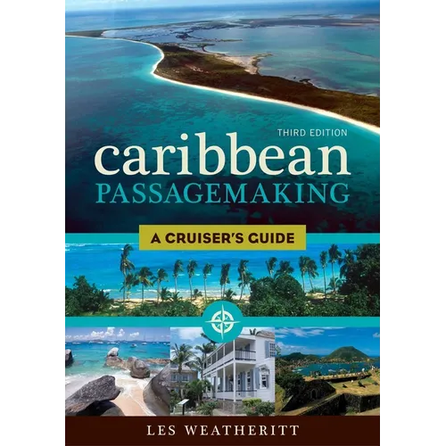 Caribbean Passagemaking: A Cruiser's Guide