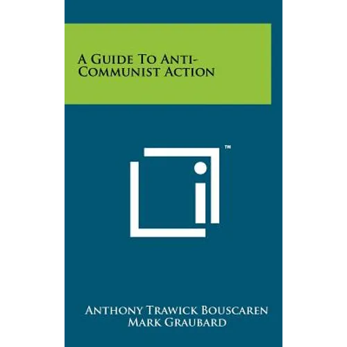 A Guide to Anti-Communist Action