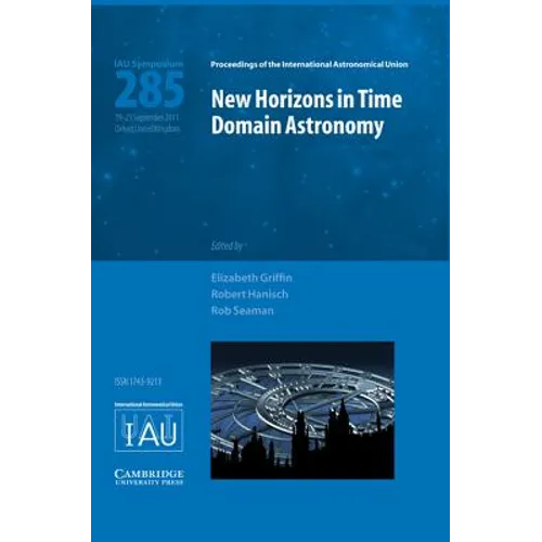 New Horizons in Time Domain Astronomy IAU S285