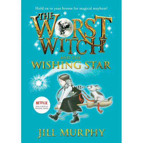 Worst Witch and the Wishing Star: #7