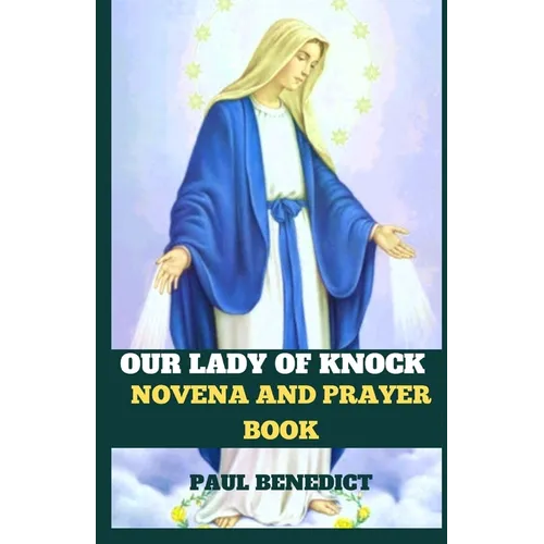 Our Lady of Knock Novena and Prayer Book