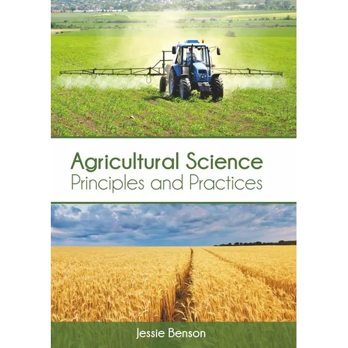 Agricultural Science: Principles and Practices