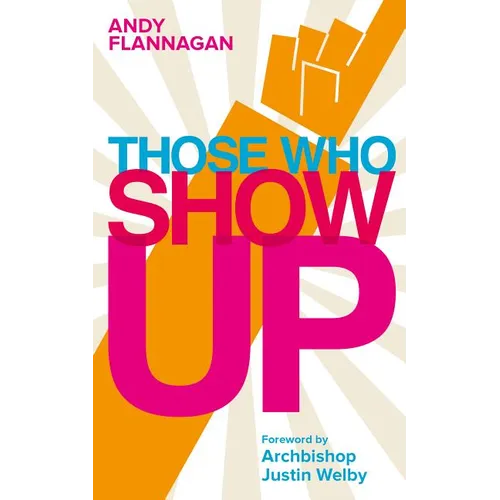 Those Who Show Up