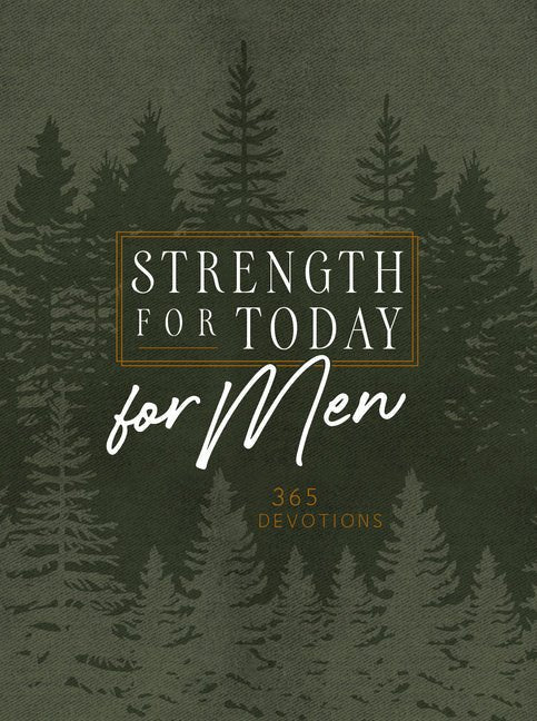 Strength for Today for Men: 365 Devotions Book