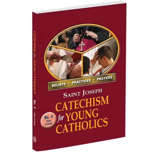 St. Joseph Catechism for Young Catholics No. 4