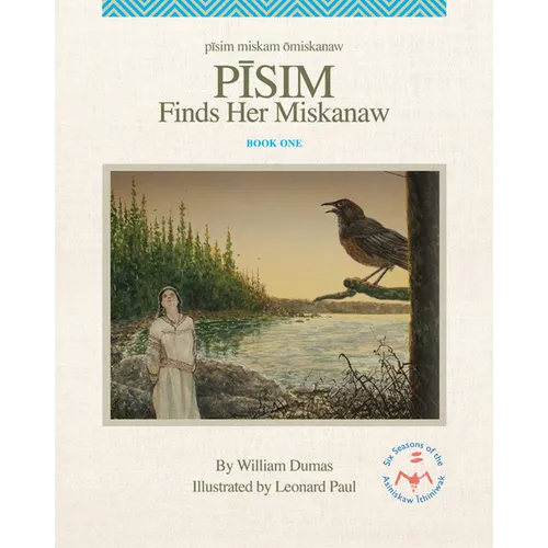 Pisim Finds Her Miskanaw