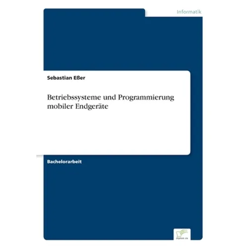 Betriebssysteme und Programmierung mobiler Endgeräte