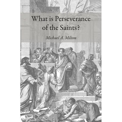 What Is Perseverance of the Saints?
