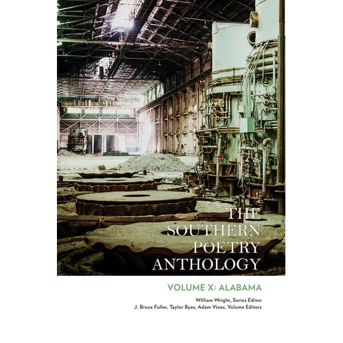 The Southern Poetry Anthology, Volume X: Alabama: Volume 10