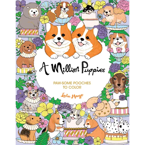 A Million Puppies: Paw-Some Pooches to Color