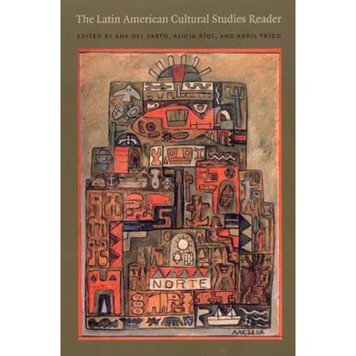 The Latin American Cultural Studies Reader