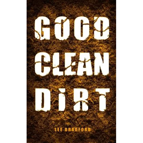 Good, Clean Dirt