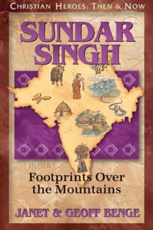 Sundar Singh: Footprints over the Mountains (Christian Heroes: Then and Now) Book