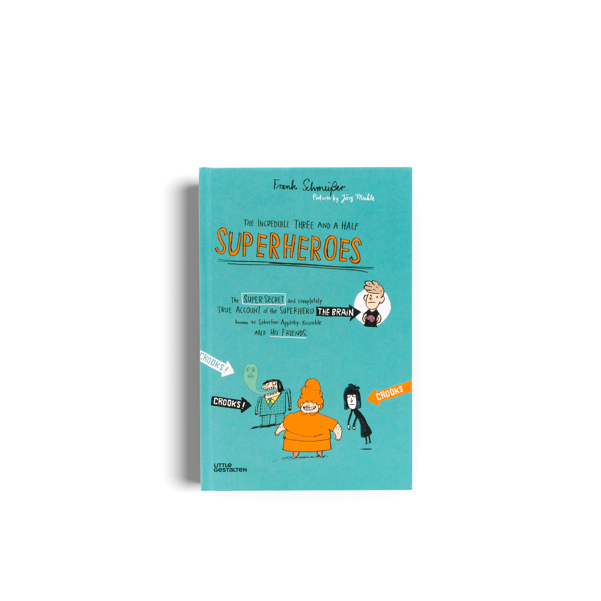 The Incredible Three and a Half Superheroes Book