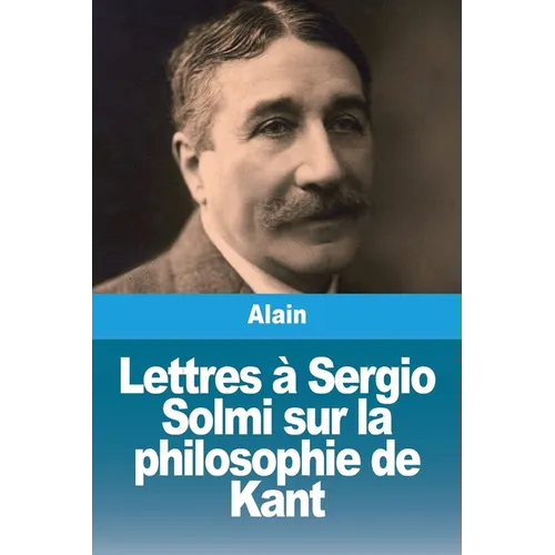 Lettres à Sergio Solmi sur la philosophie de Kant