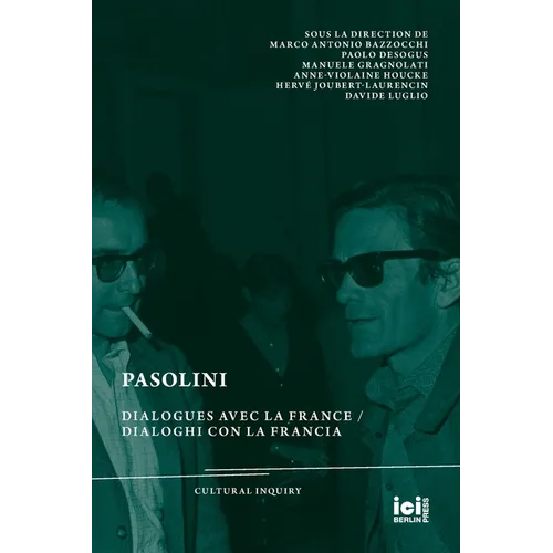 Pasolini: Dialogues avec la France / Dialoghi con la Francia