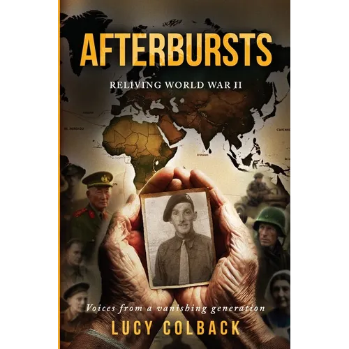 Afterbursts: Reliving World War II