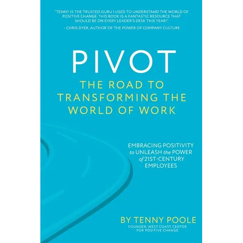 Pivot: The Road to Transforming the World of Work