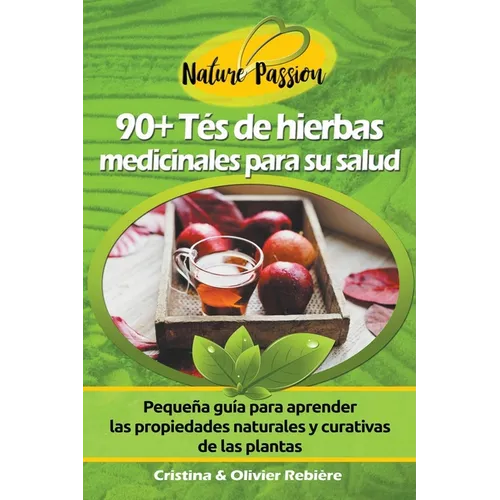 90+ Tés de Hierbas Medicinales para su Salud