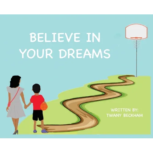 Believe In Your Dreams (Hard Back)
