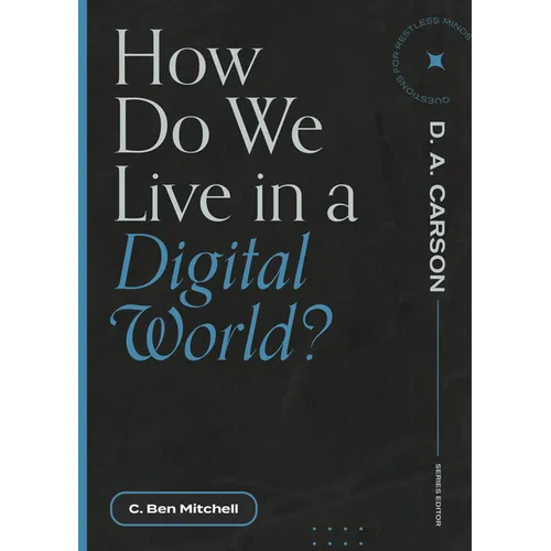 How Do We Live in a Digital World?