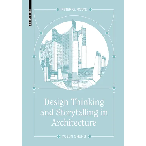 Design Thinking and Storytelling in Architecture