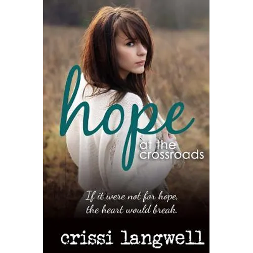 Hope at the Crossroads