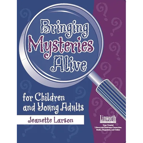 Bringing Mysteries Alive for Children and Young Adults