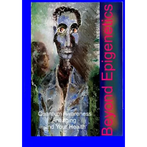 Beyond Epigenetics
