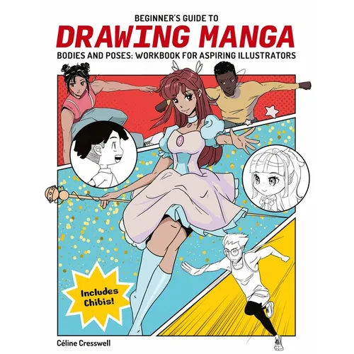 Beginner's Guide to Drawing Manga Bodies and Poses: Workbook for Aspiring Illustrators