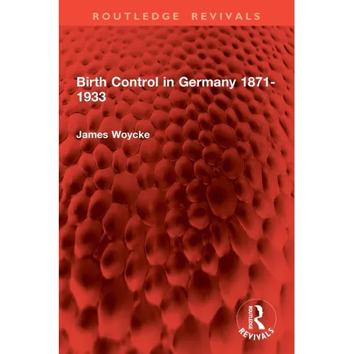 Birth Control in Germany 1871-1933