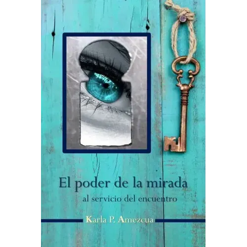 El poder de la mirada: al servicio del encuentro