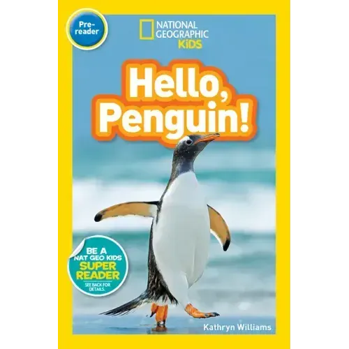 Hello, Penguin! (National Geographic Kids Readers, Pre-Reader)