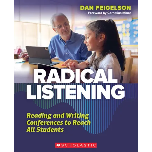 Radical Listening: Reading and Writing Conferences to Reach All Students