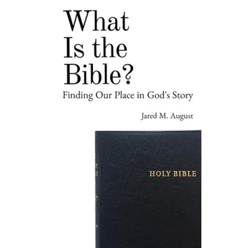 What Is the Bible?