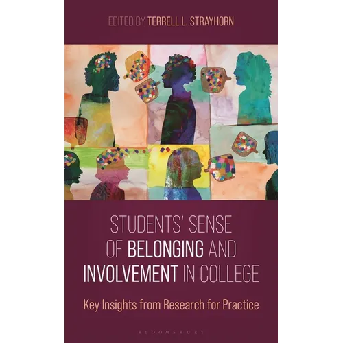 Students' Sense of Belonging and Involvement in College: Key Insights from Research for Practice