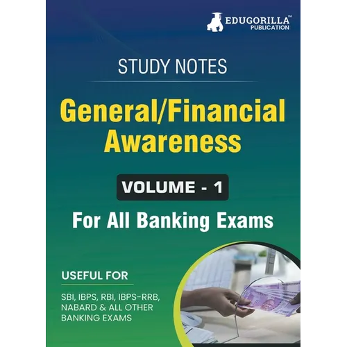 General/Financial Awareness (Vol 1) Topicwise Notes for All Banking Related Exams A Complete Preparation Book for All Your Banking Exams with Solved M